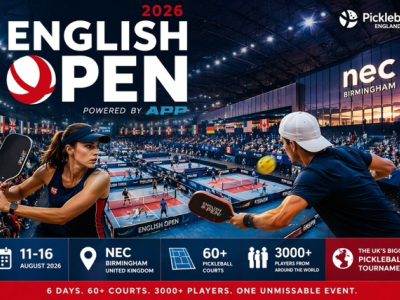 English Open Pickleball 2026 : le tournoi référence en Europe